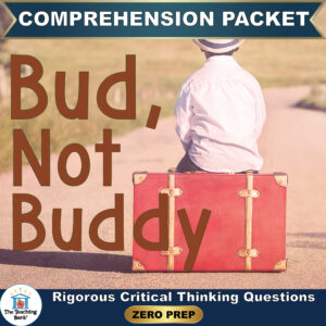 Cover image for Bud, Not Buddy Comprehension Packet by The Teaching Bank, featuring a young boy sitting on a red vintage suitcase along a country road, with text reading "Rigorous Critical Thinking Questions" and "ZERO PREP".