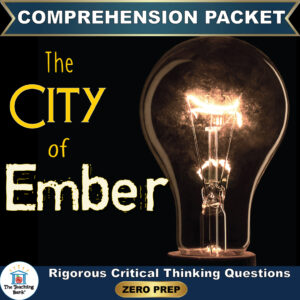 Cover image for The City of Ember Comprehension Packet by The Teaching Bank, featuring a glowing incandescent light bulb filament against a dark background, with text reading "Rigorous Critical Thinking Questions" and "ZERO PREP".