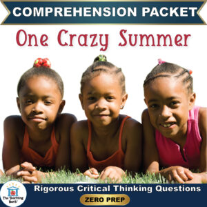 Cover image for One Crazy Summer Comprehension Packet by The Teaching Bank, featuring three young Black girls lying side-by-side in the grass and smiling, with text reading "Rigorous Critical Thinking Questions" and "ZERO PREP".