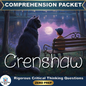 Cover image for Crenshaw Comprehension Packet by The Teaching Bank, featuring a large black cat sitting next to a young boy on a park bench near a moonlit lake, with text reading "Rigorous Critical Thinking Questions" and "ZERO PREP".