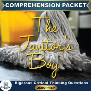 Cover image for The Janitor's Boy Comprehension Packet by The Teaching Bank, featuring a mop head resting on a floor with a yellow bucket in the background, with text reading "Rigorous Critical Thinking Questions" and "ZERO PREP"