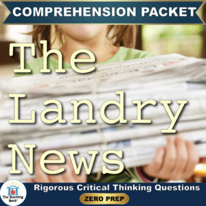 Cover image for The Landry News Comprehension Packet by The Teaching Bank, featuring a young girl holding a stack of folded newspapers, with text reading "Rigorous Critical Thinking Questions" and "ZERO PREP".