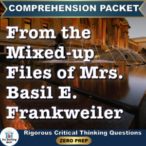 Cover image for From the Mixed-up Files of Mrs. Basil E. Frankweiler Comprehension Packet by The Teaching Bank, featuring a grand museum interior with a fountain and classical architecture, with text reading "Rigorous Critical Thinking Questions" and "ZERO PREP".